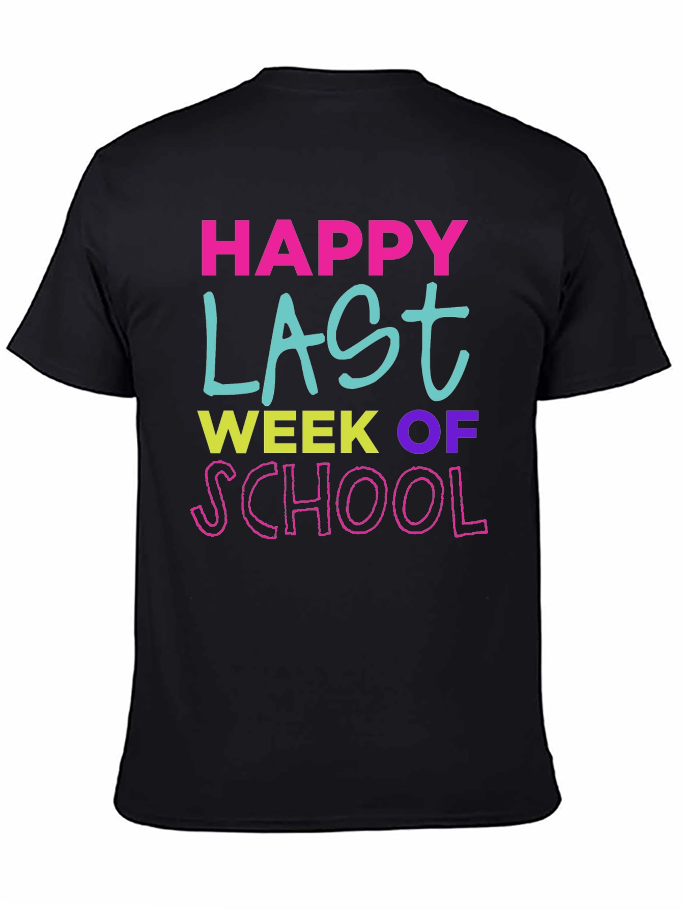 Happy Last Week of School T-Shirt