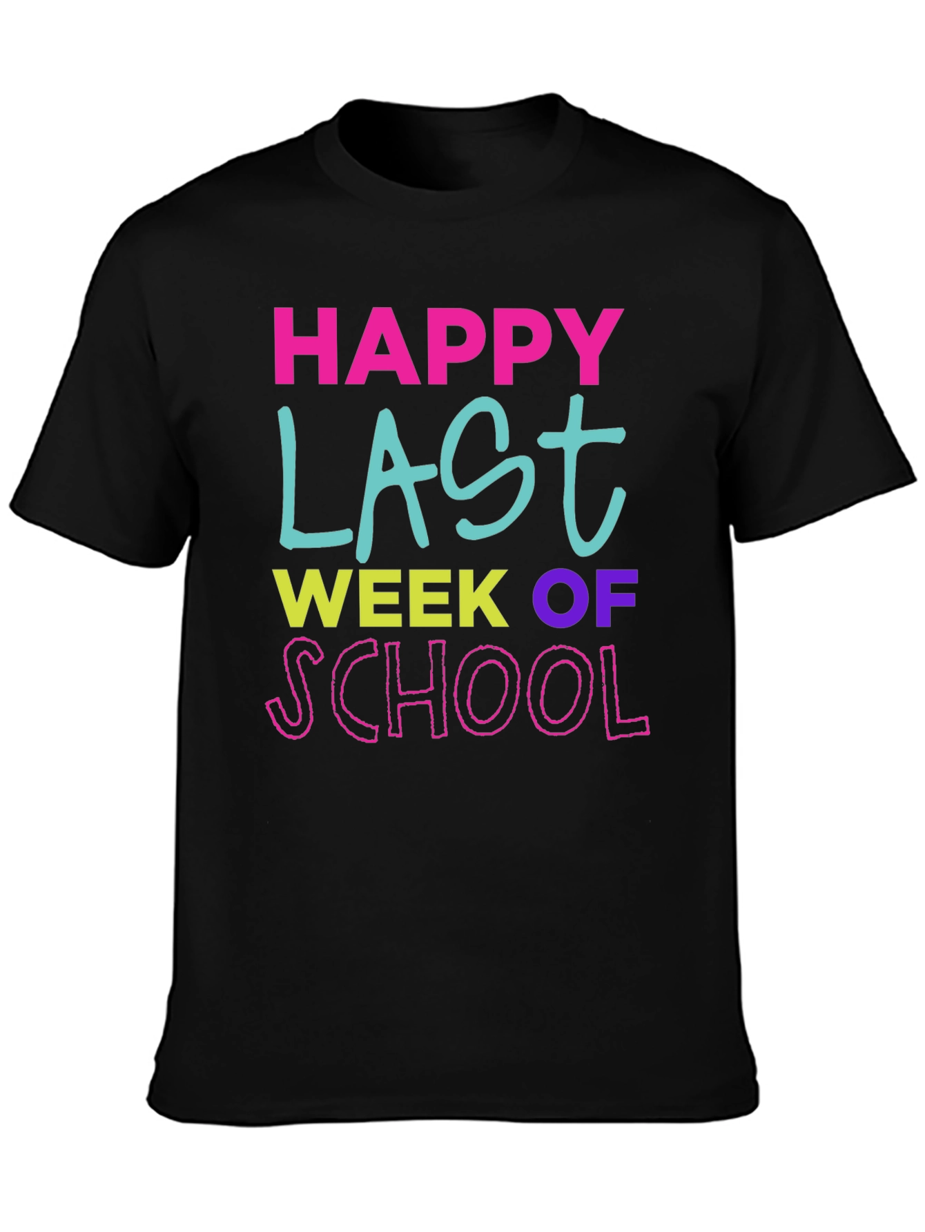 Happy Last Week of School T-Shirt
