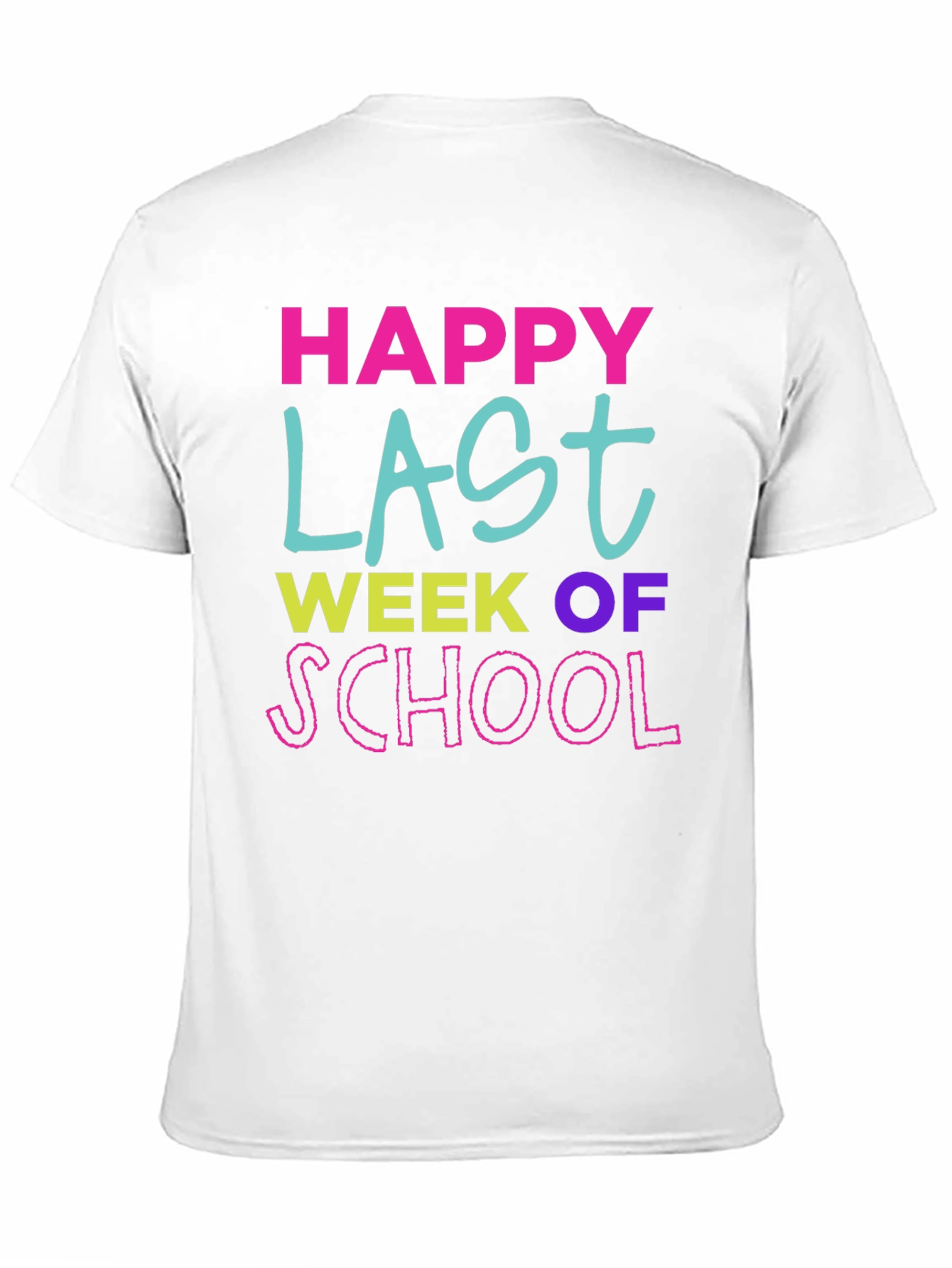 Happy Last Week of School T-Shirt