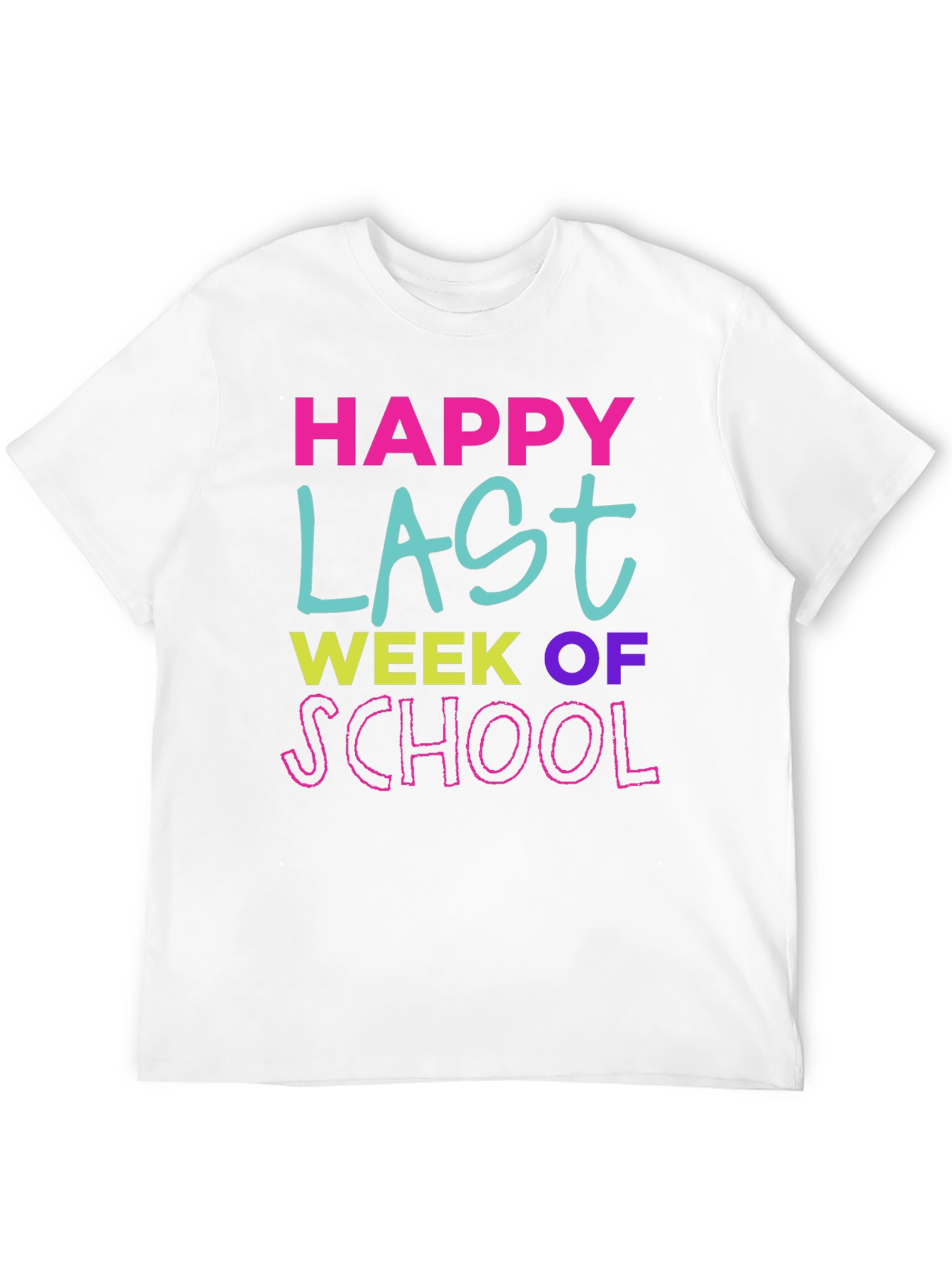 Happy Last Week of School T-Shirt