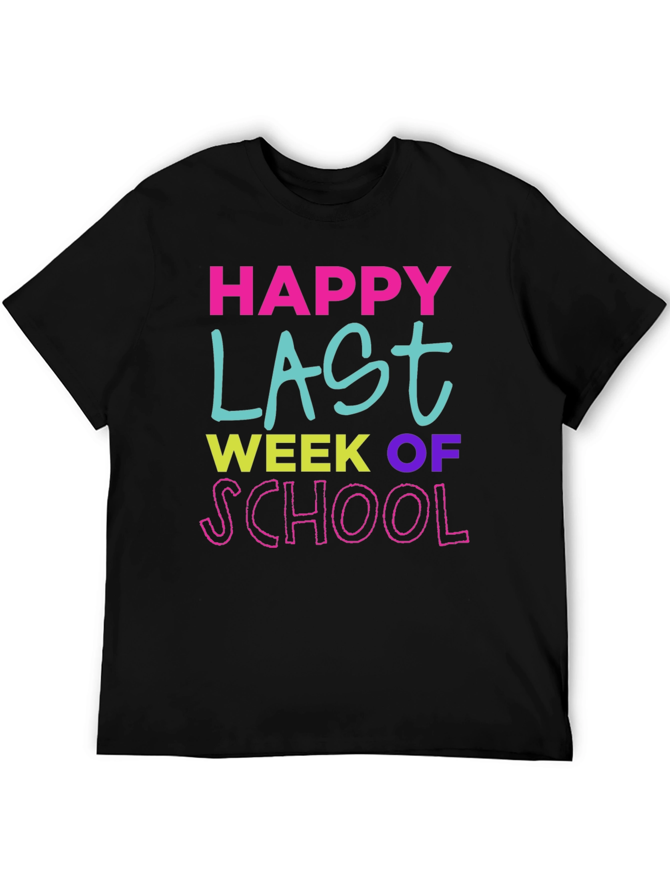 Happy Last Week of School T-Shirt