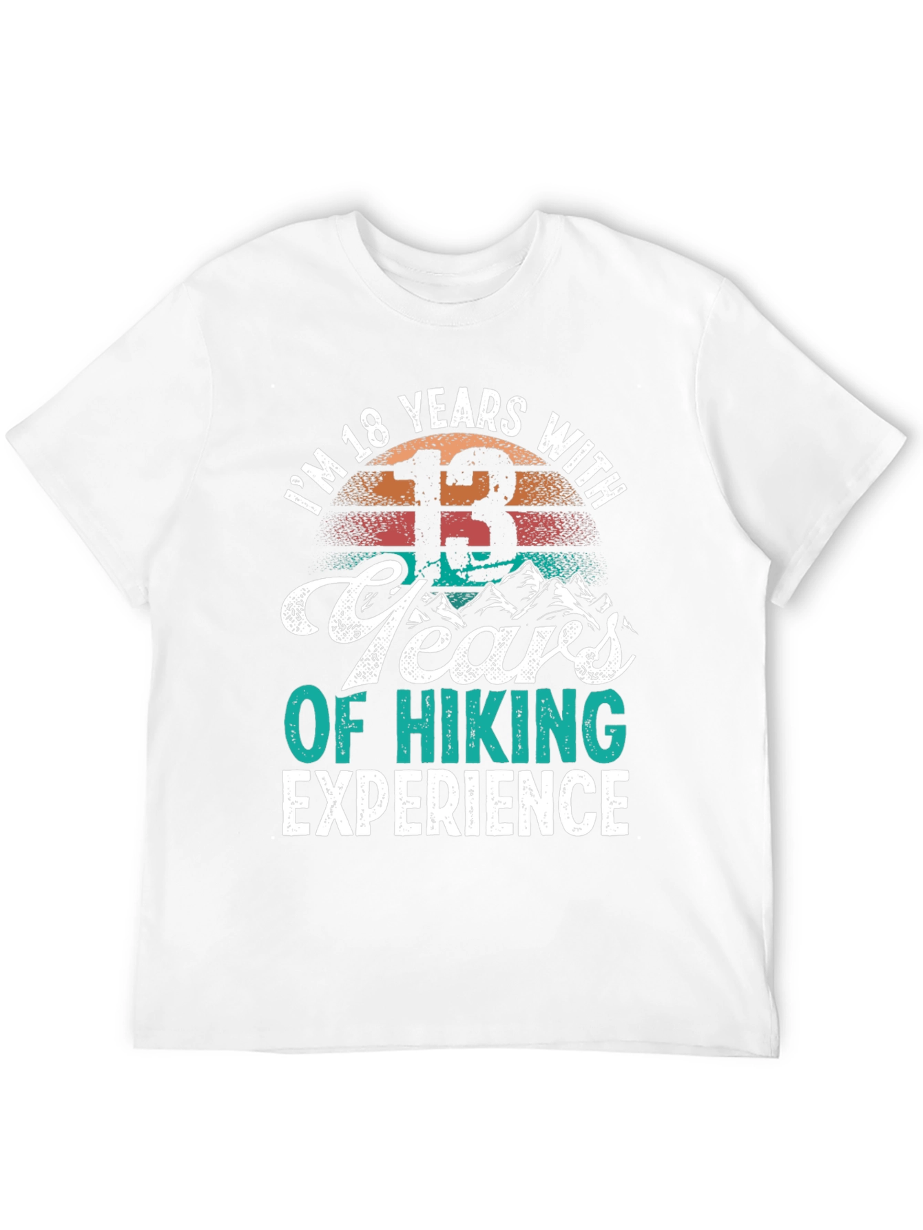 18 Years Old Hiking T-Shirt - Hiker Gift