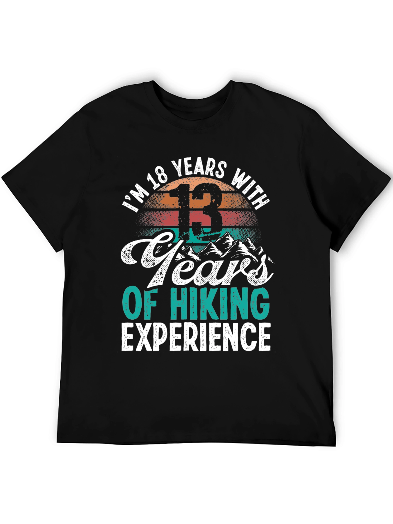 18 Years Old Hiking T-Shirt - Hiker Gift