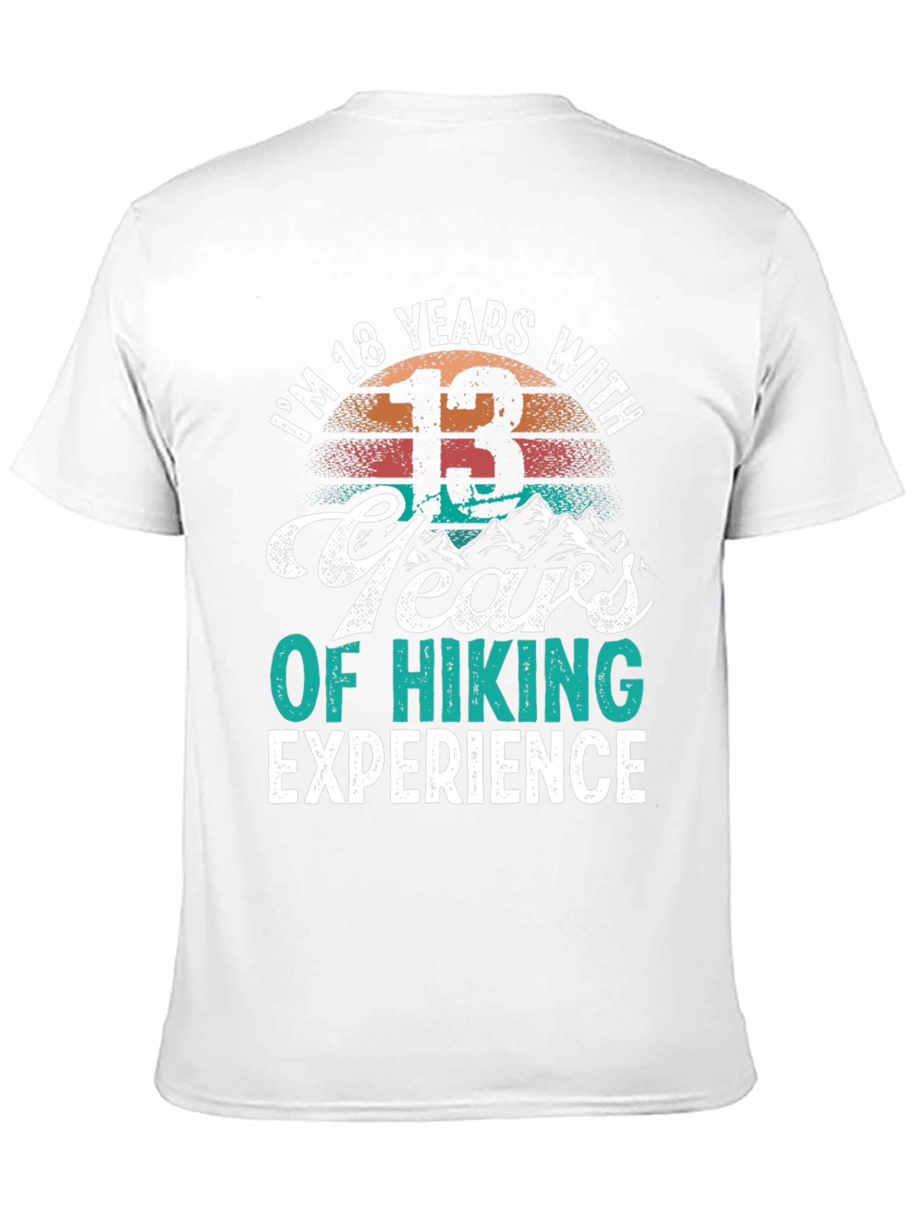 18 Years Old Hiking T-Shirt - Hiker Gift