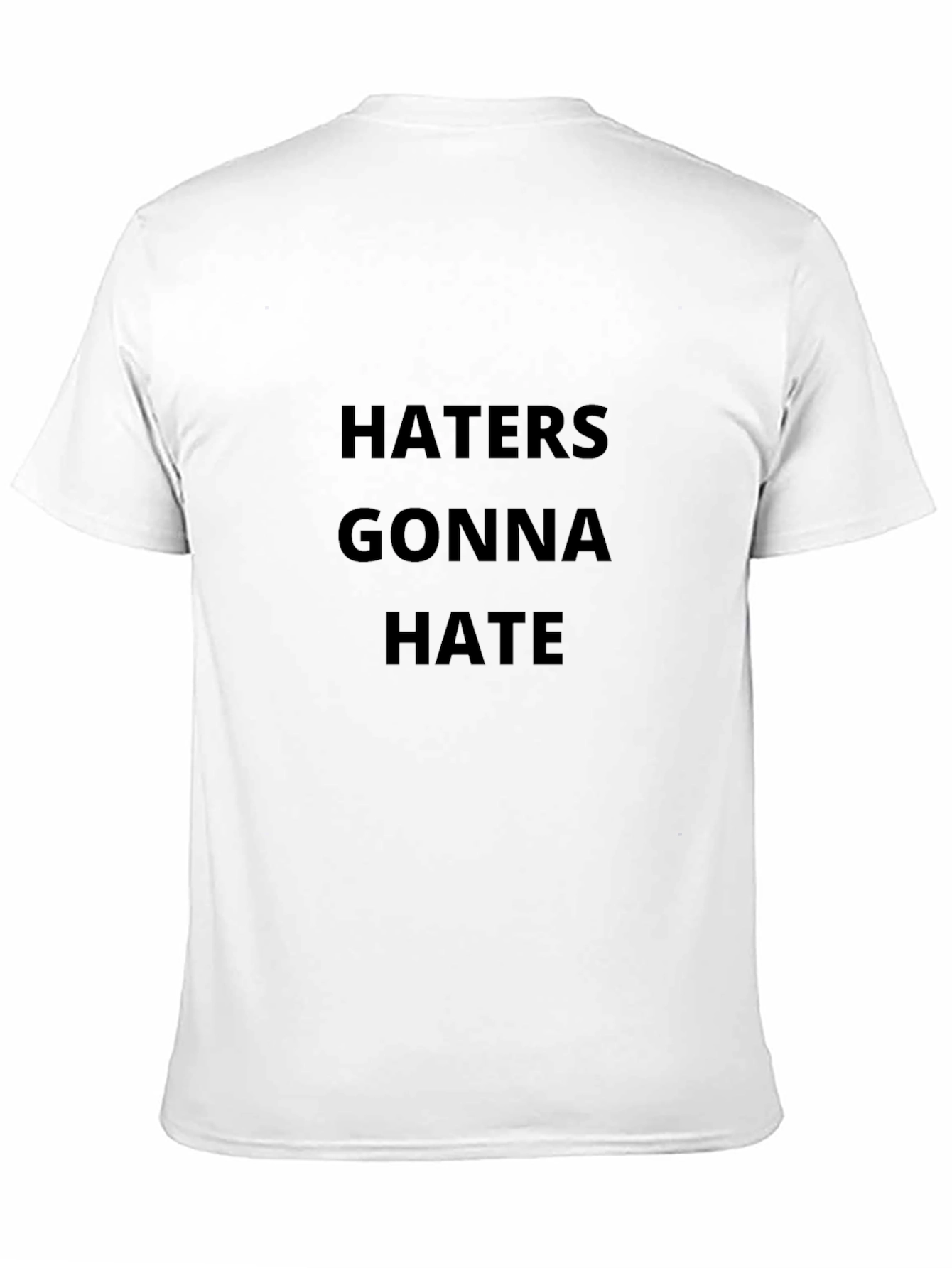 Haters Gonna Hate Black Graphic Tee