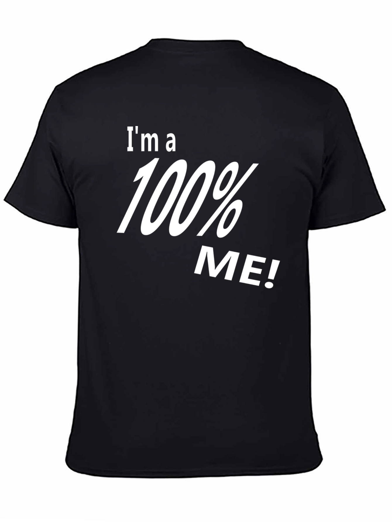 100% Me! Graphic Black T-Shirt - Unisex