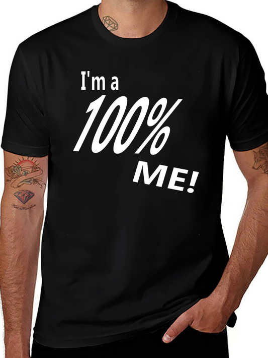 100% Me! Graphic Black T-Shirt - Unisex