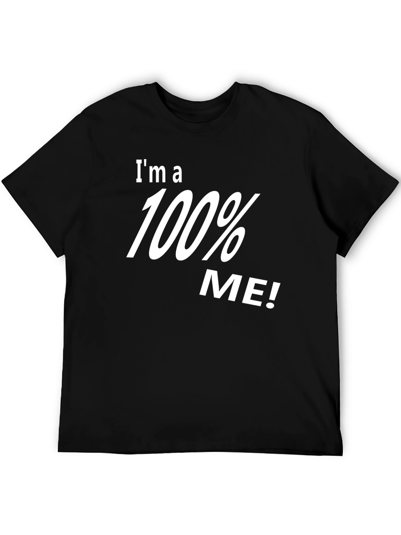100% Me! Graphic Black T-Shirt - Unisex