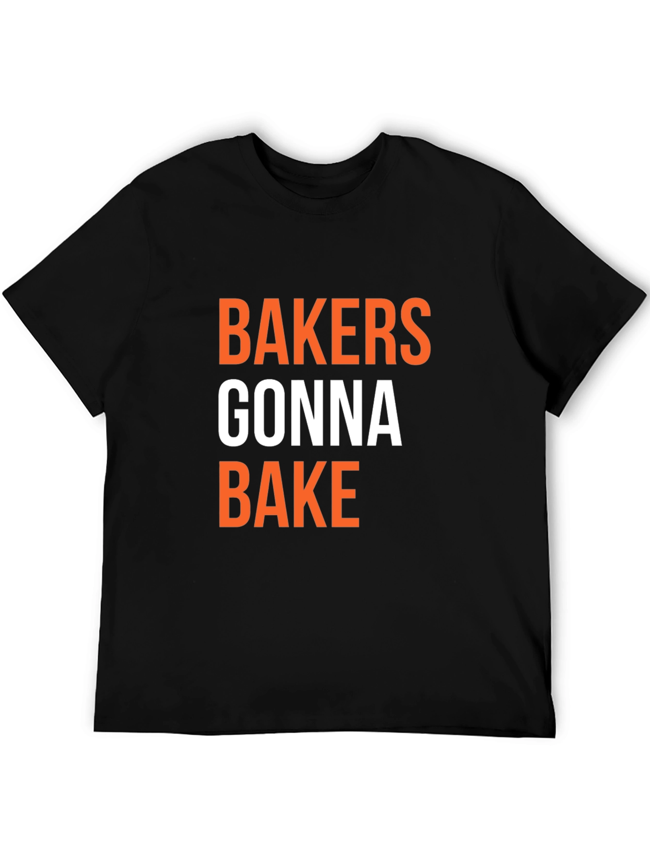 Bakers Gonna Bake Black T-Shirt