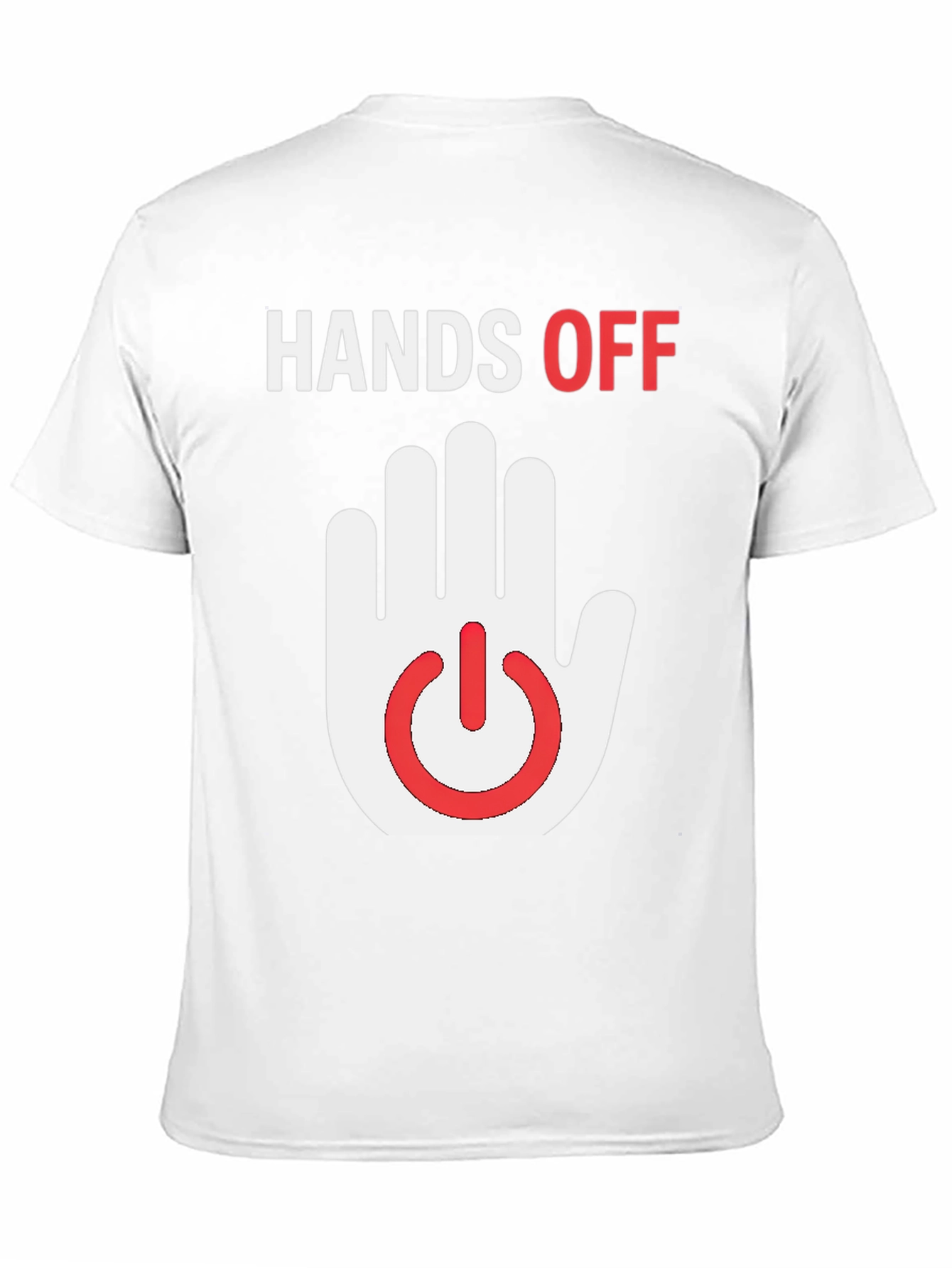 Hands Off Graphic T-Shirt - Funny Novelty Tee