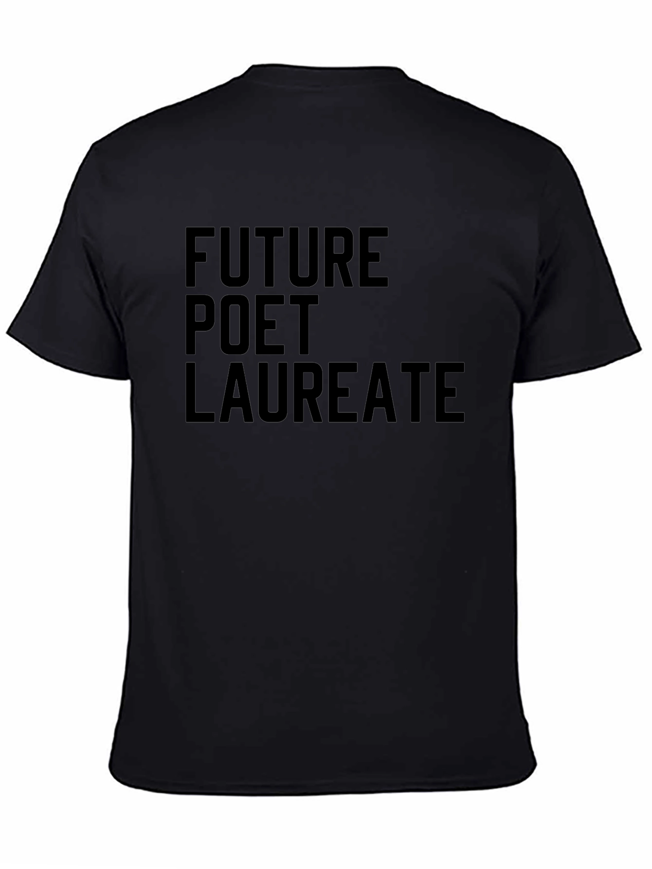 Future Poet Laureate Black T-Shirt