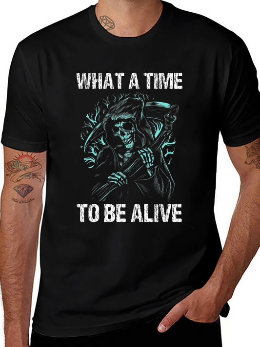 Grim Reaper T-Shirt - What a Time to Be Alive