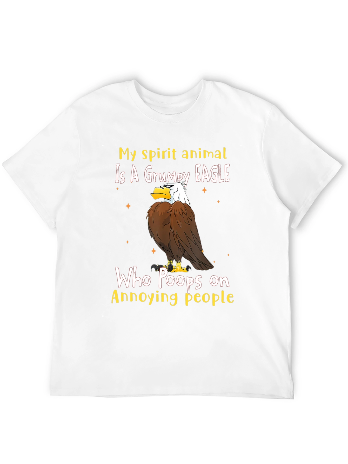 Grumpy Eagle T-Shirt - Annoying People Humor Tee
