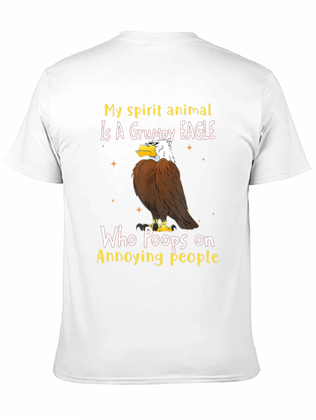 Grumpy Eagle T-Shirt - Annoying People Humor Tee