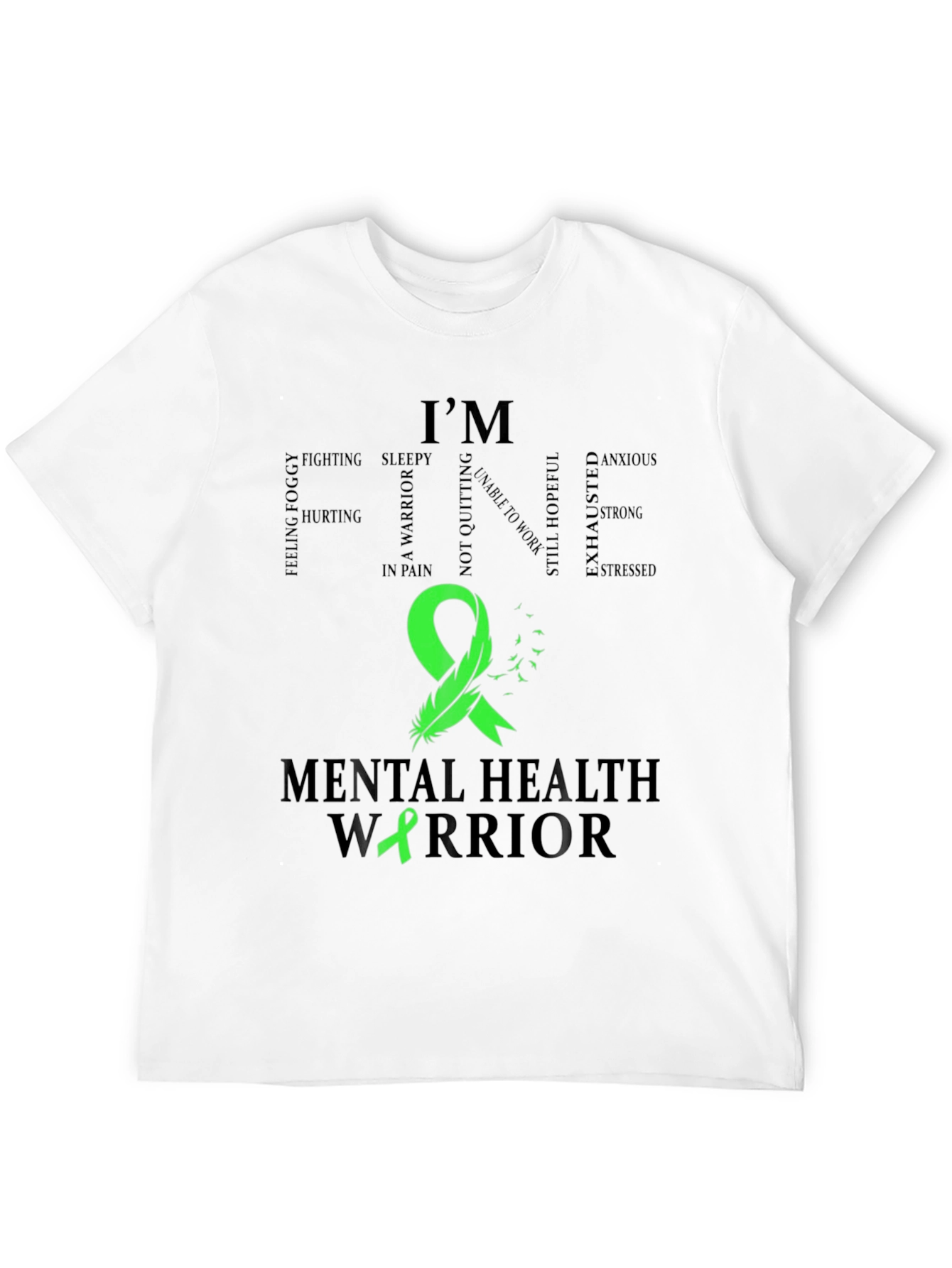Mental Health Warrior T-Shirt - Green Ribbon