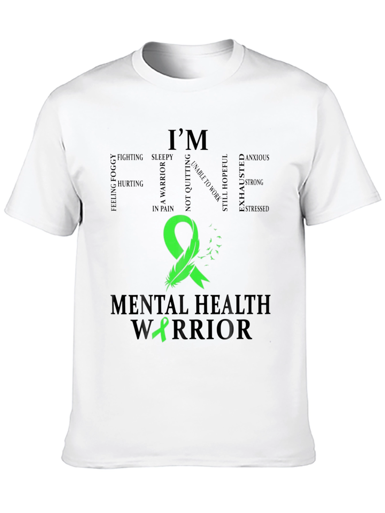 Mental Health Warrior T-Shirt - Green Ribbon