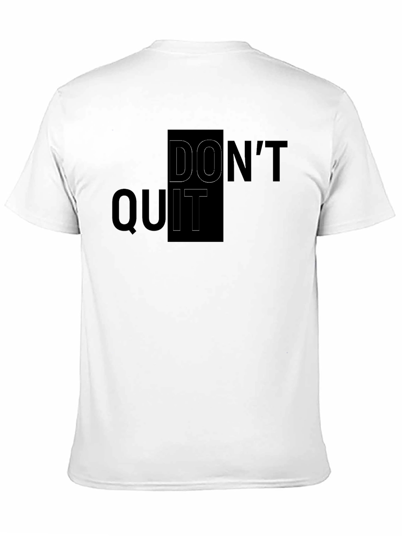 Dont Quit Graphic T-Shirt