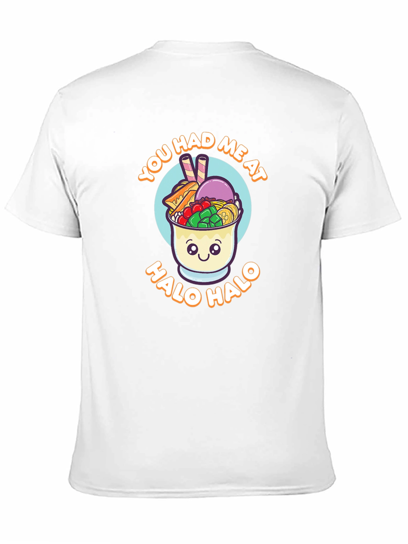 Halo Halo T-Shirt - You Had Me At