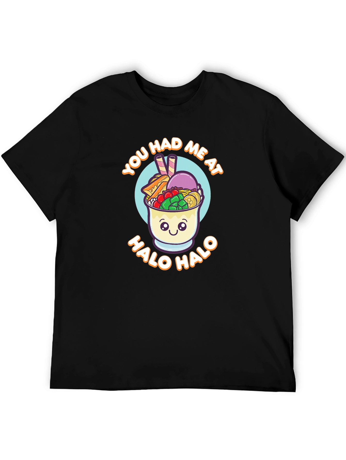 Halo Halo T-Shirt - You Had Me At