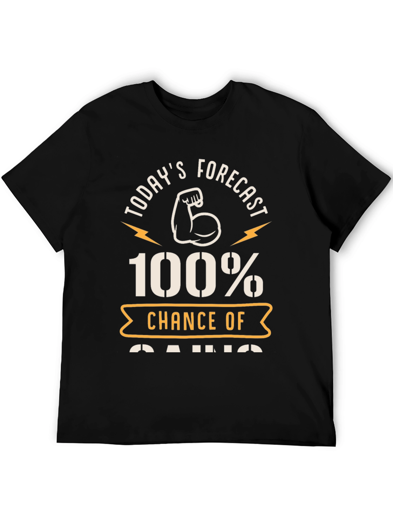 100% Chance of Gains Fitness T-Shirt