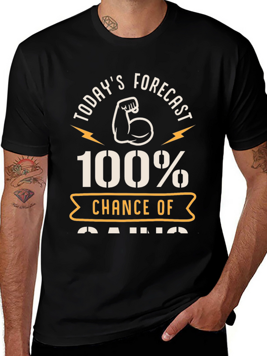 100% Chance of Gains Fitness T-Shirt