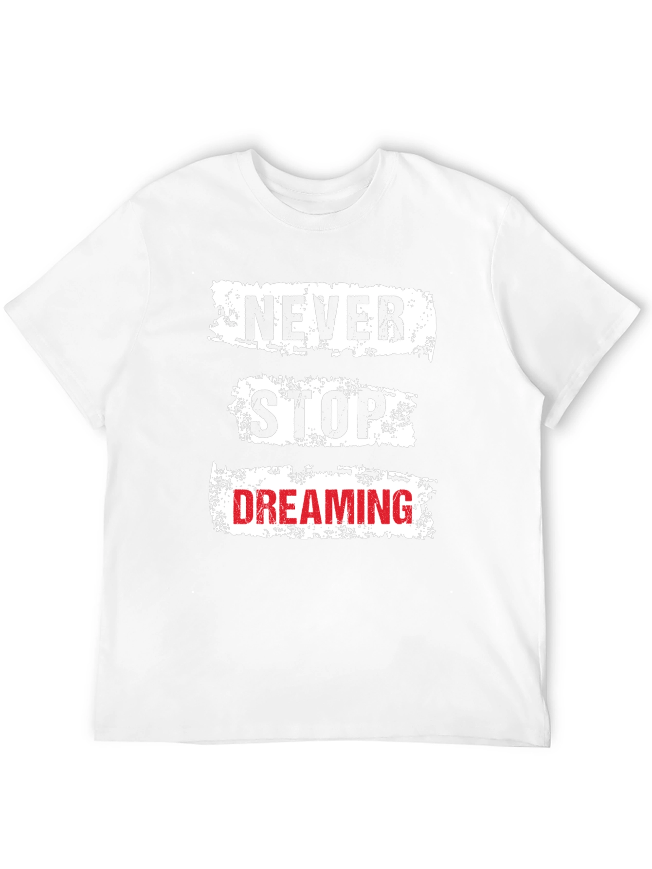 Never Stop Dreaming Graphic T-Shirt
