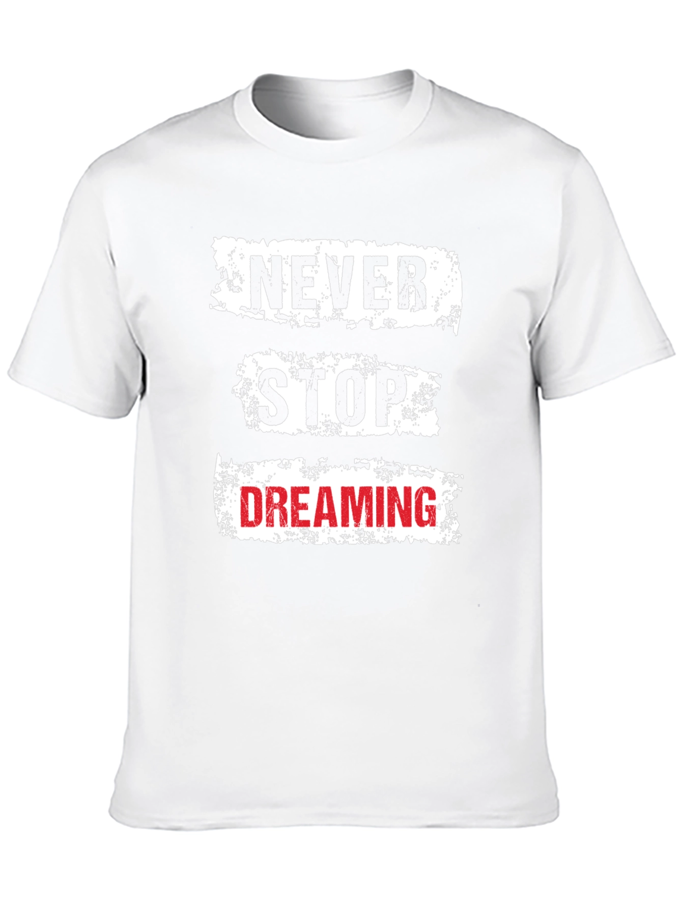 Never Stop Dreaming Graphic T-Shirt