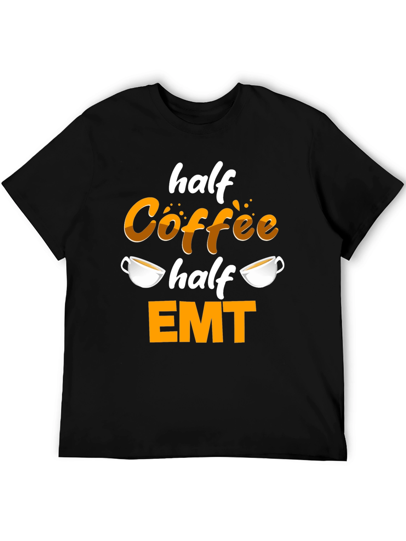 Half Coffee Half EMT T-Shirt