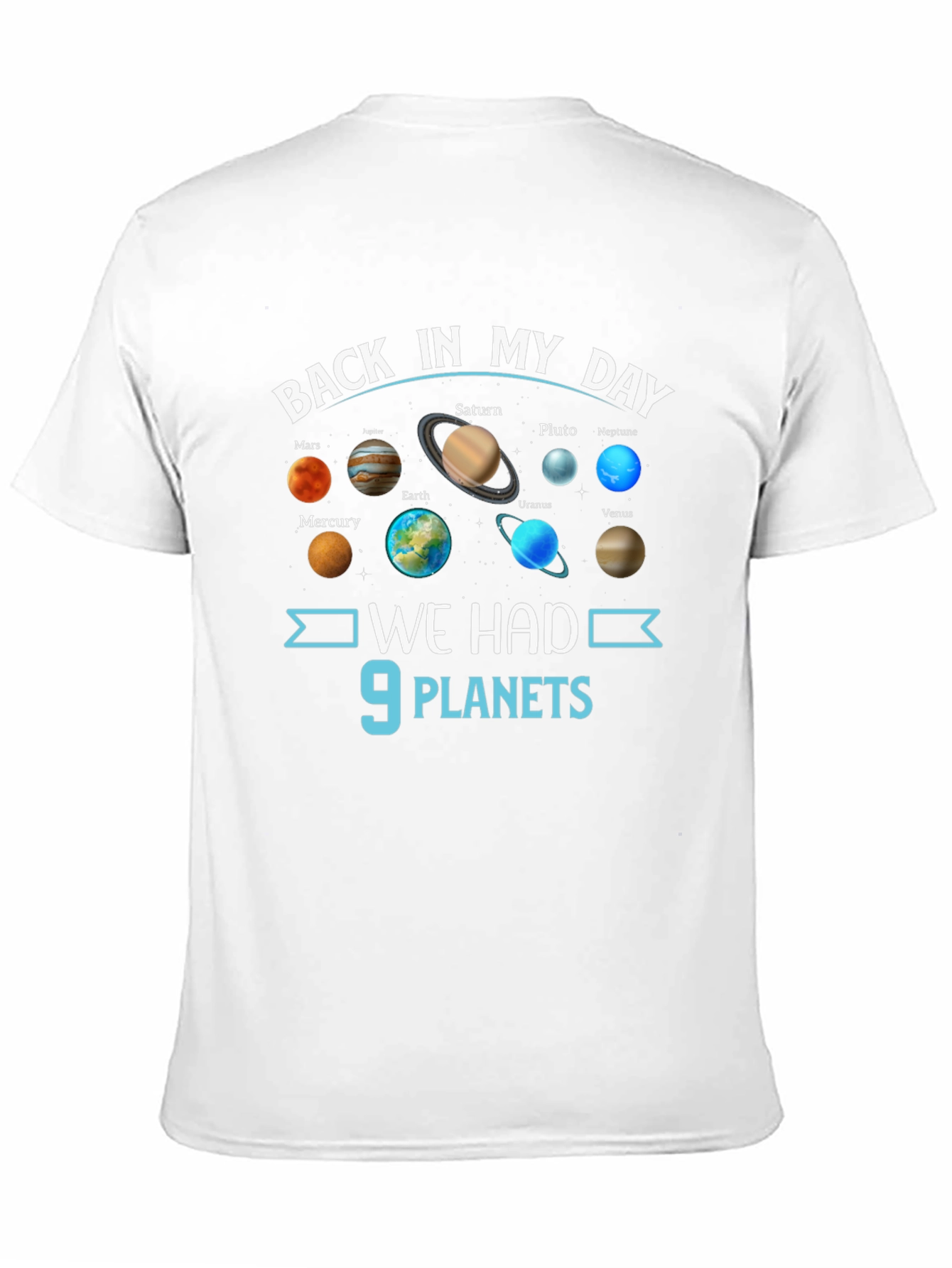 Back in My Day 9 Planets Graphic T-Shirt