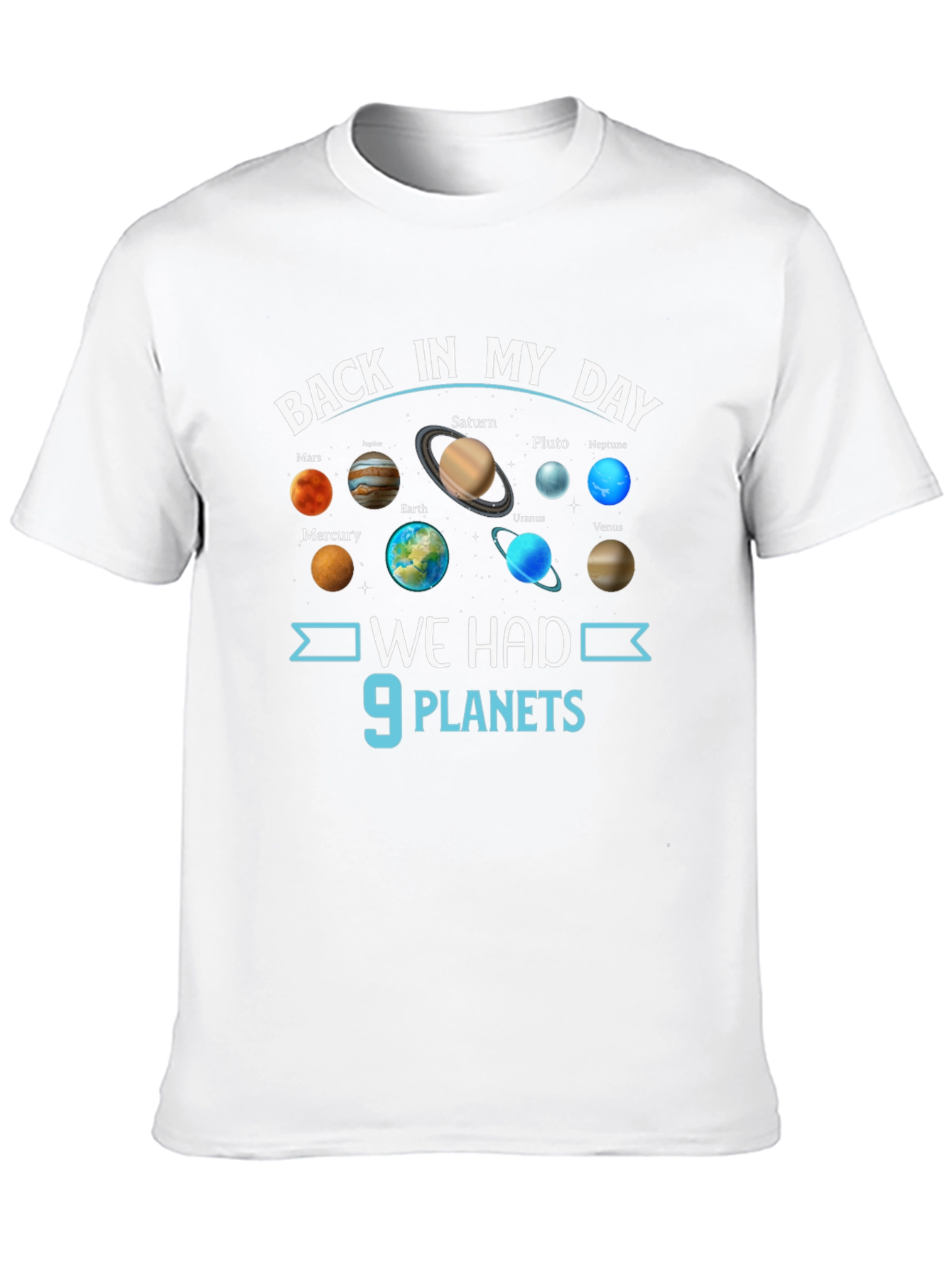 Back in My Day 9 Planets Graphic T-Shirt
