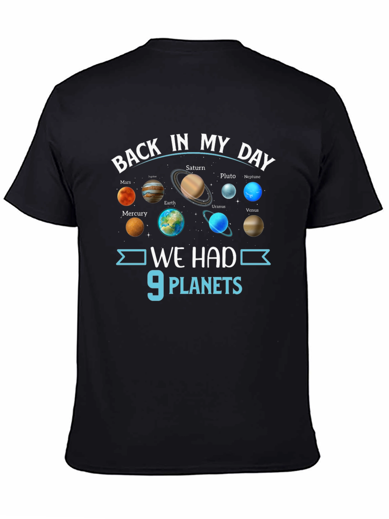 Back in My Day 9 Planets Graphic T-Shirt