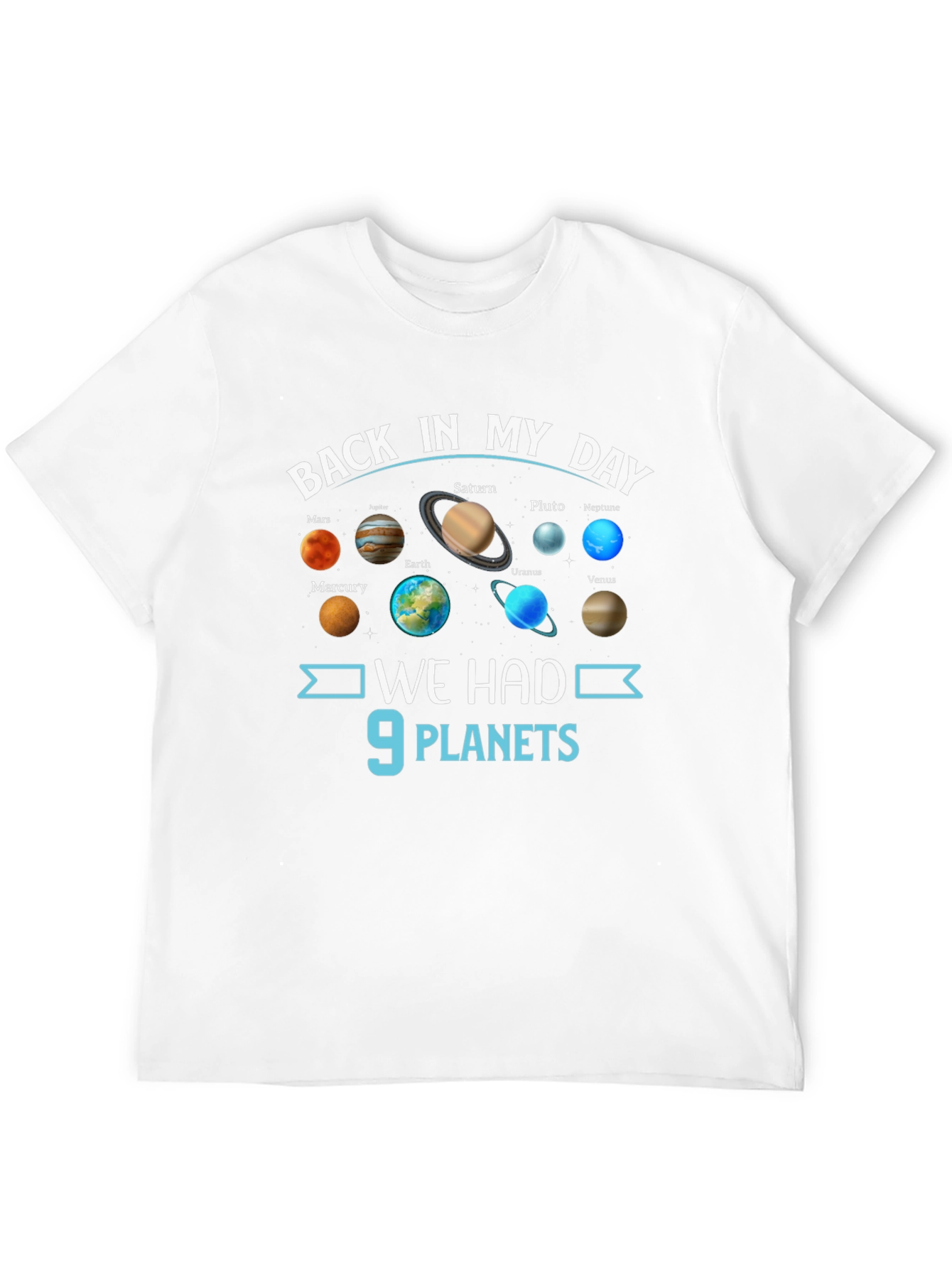 Back in My Day 9 Planets Graphic T-Shirt