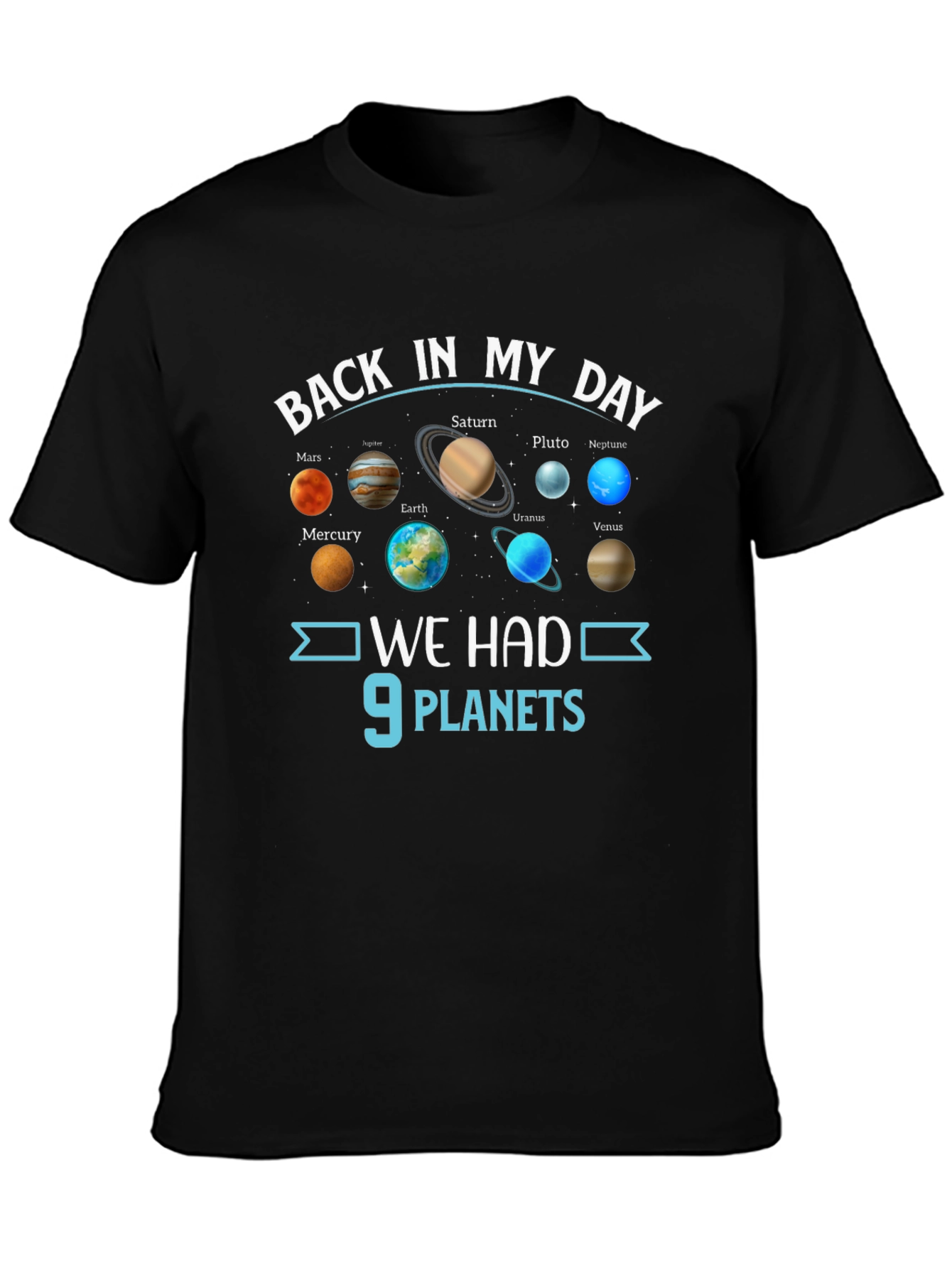 Back in My Day 9 Planets Graphic T-Shirt