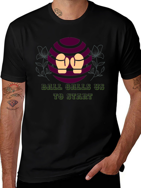 Ball Calls Us to Start Black T-Shirt