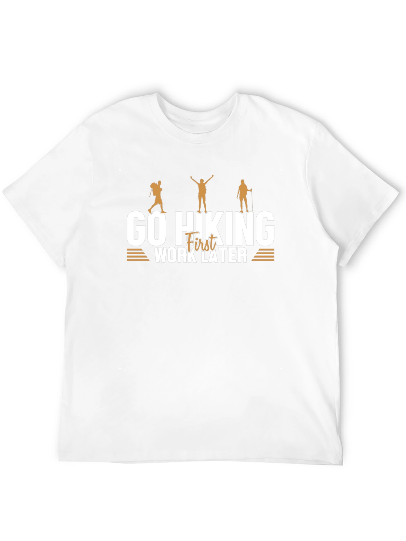 Go Hiking First T-Shirt