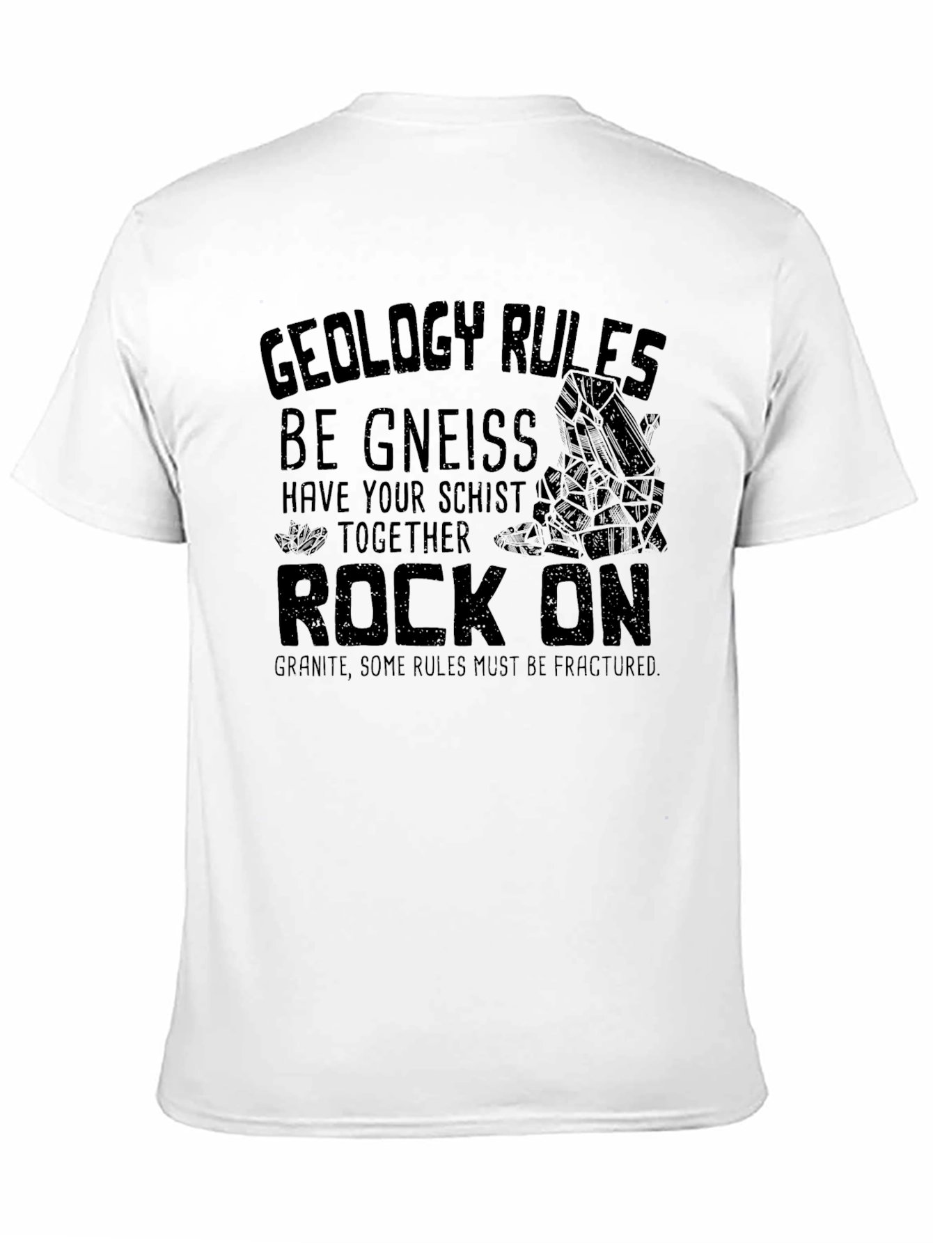 Geology Pun T-Shirt - Rock On!