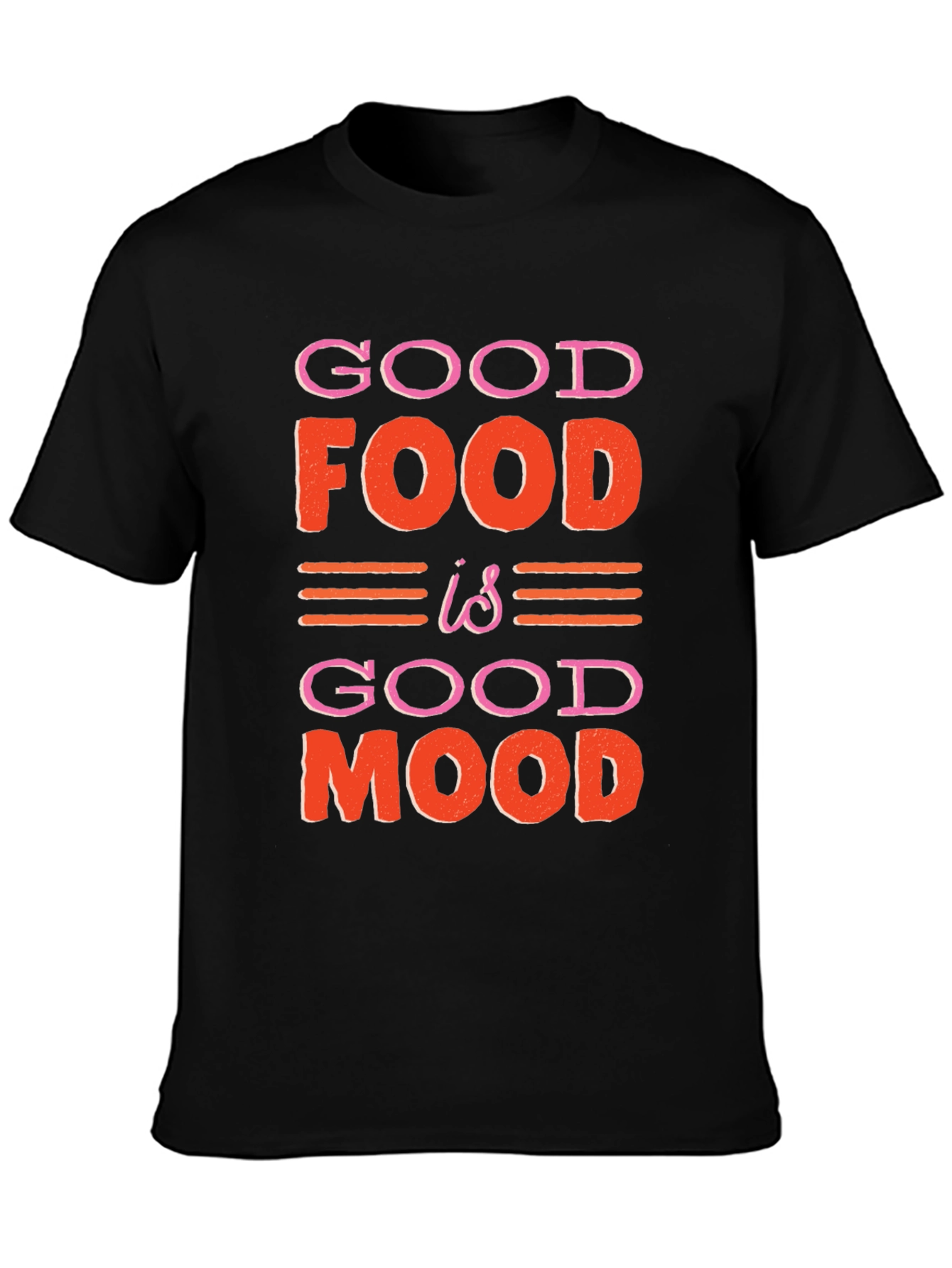 Good Food Good Mood Graphic T-Shirt