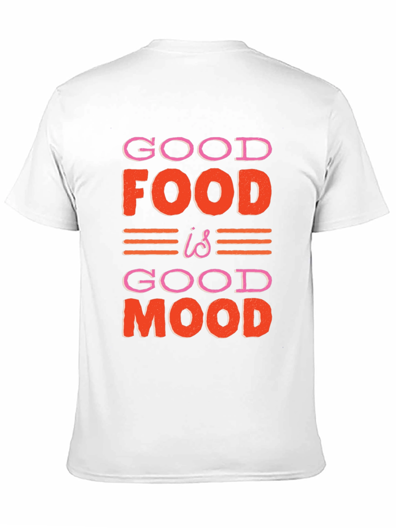Good Food Good Mood Graphic T-Shirt