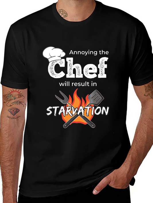 Annoying the Chef T-Shirt - Starvation Warning
