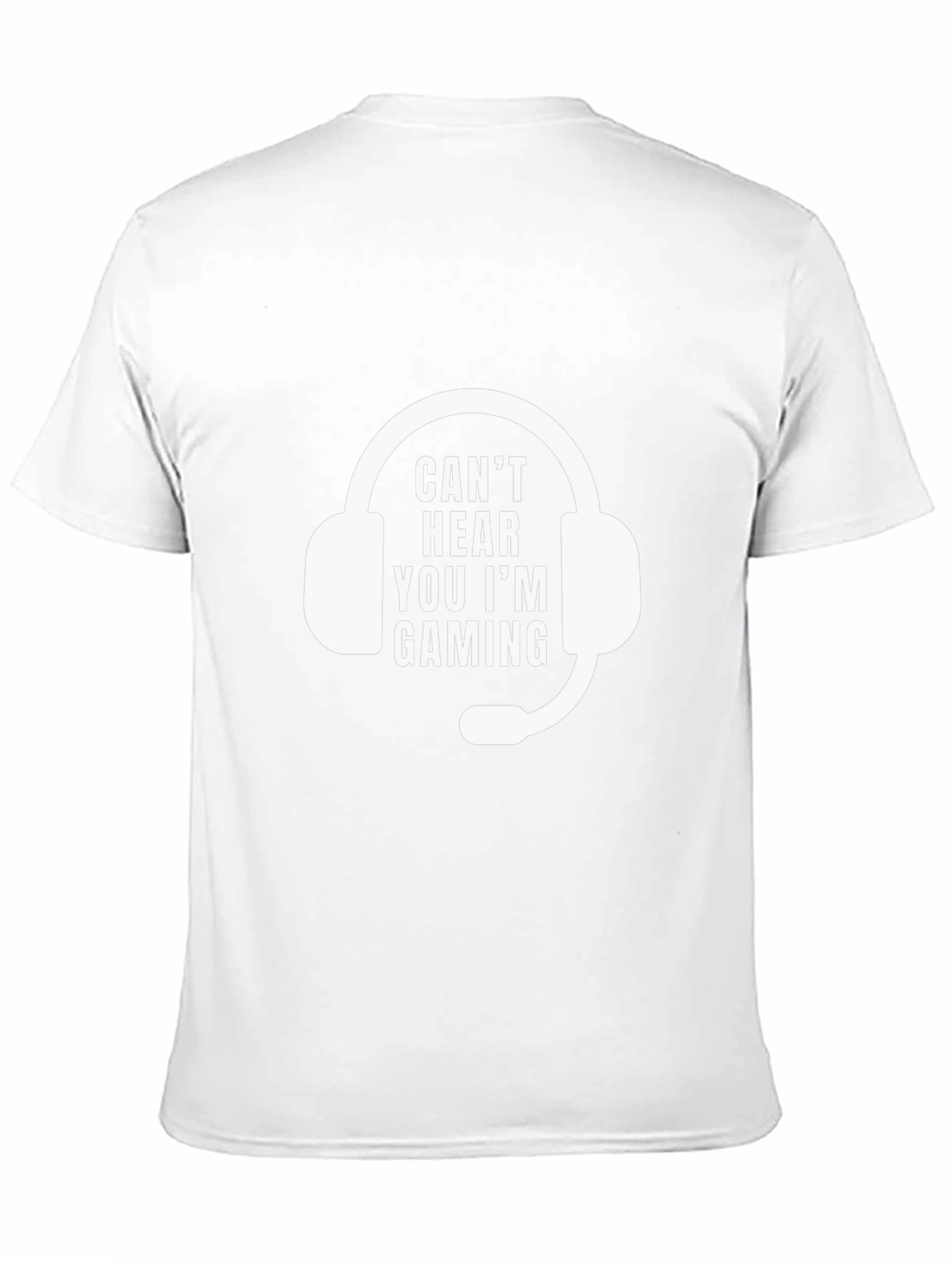 Gaming Headset T-Shirt - Cant Hear You Im Gaming