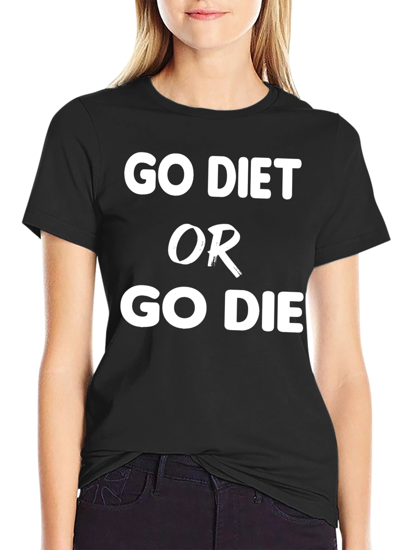 Go Diet or Go Die Slogan T-Shirt