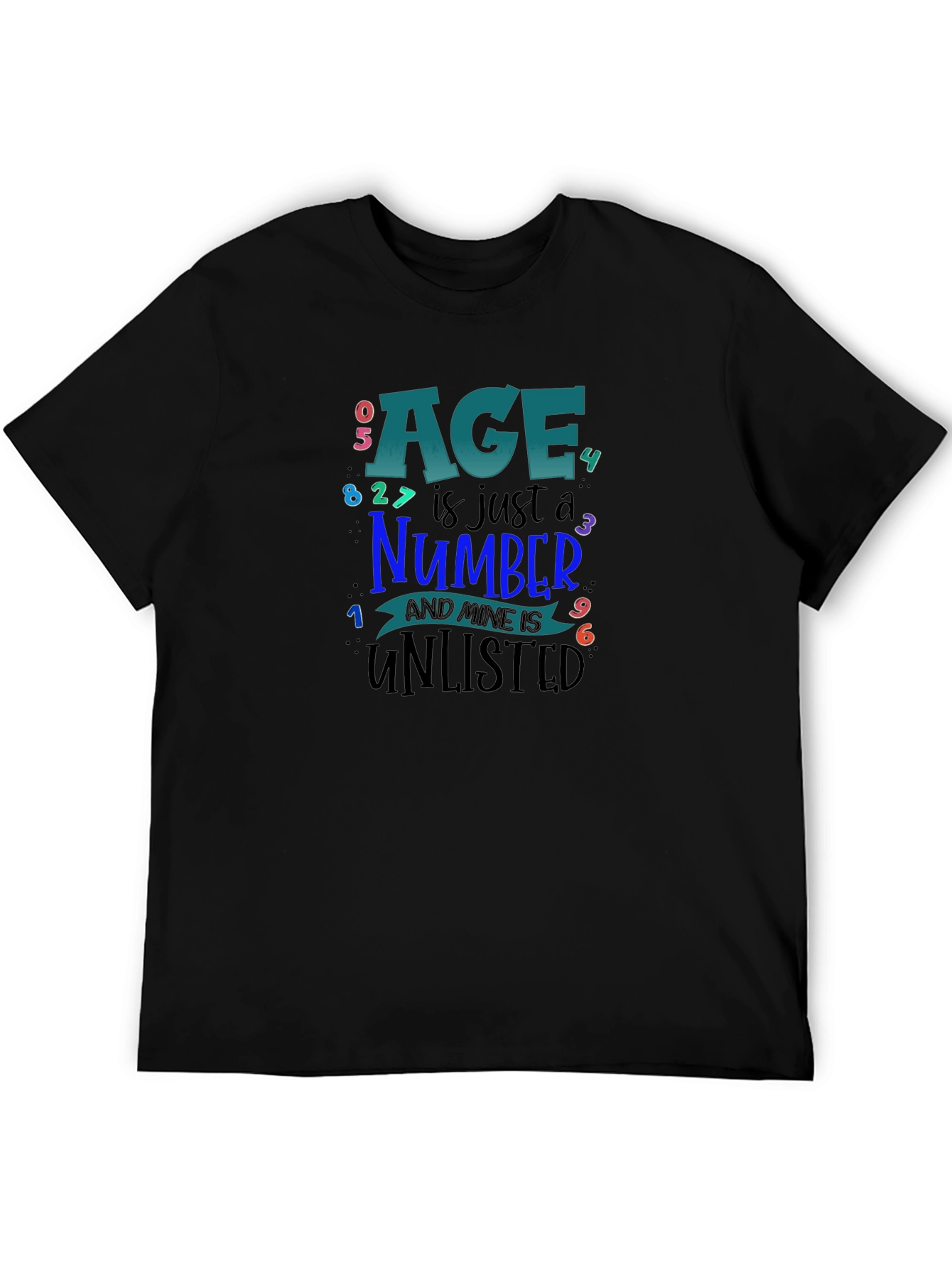 Age is Just a Number T-Shirt