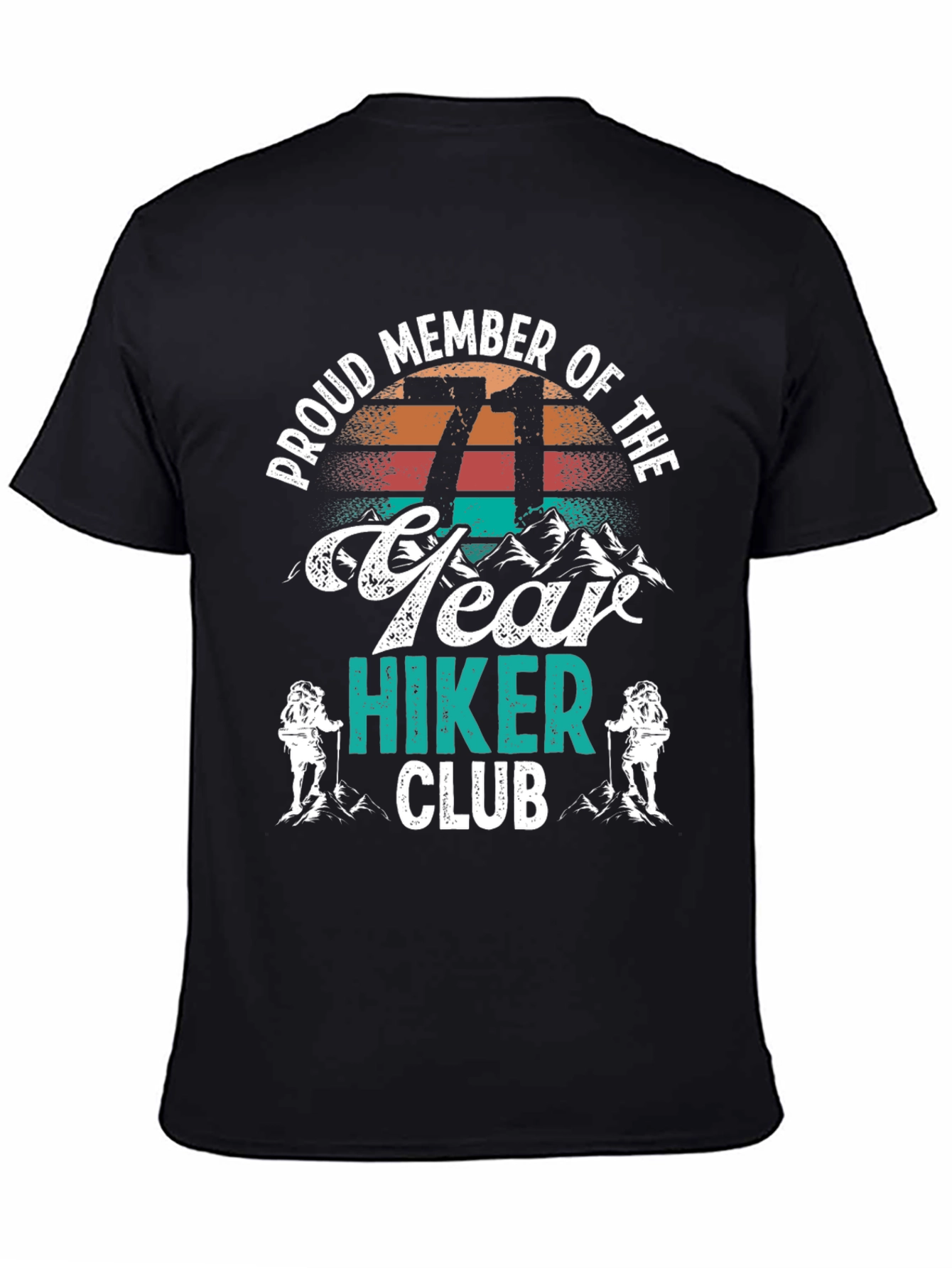 71 Year Hiker Club T-Shirt