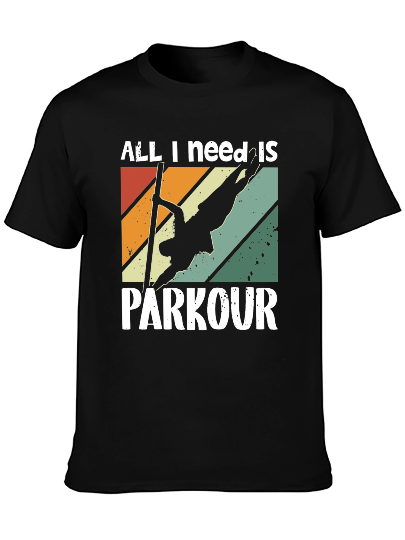 All I Need Is Parkour T-Shirt - Retro Style