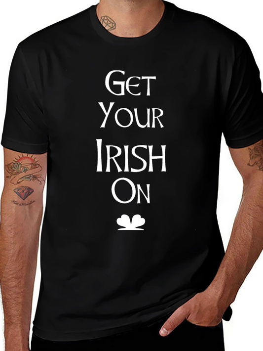 Get Your Irish On T-Shirt