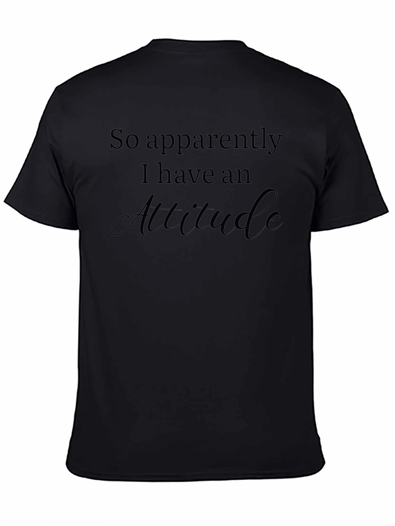 Attitude Slogan Black Cotton T-Shirt