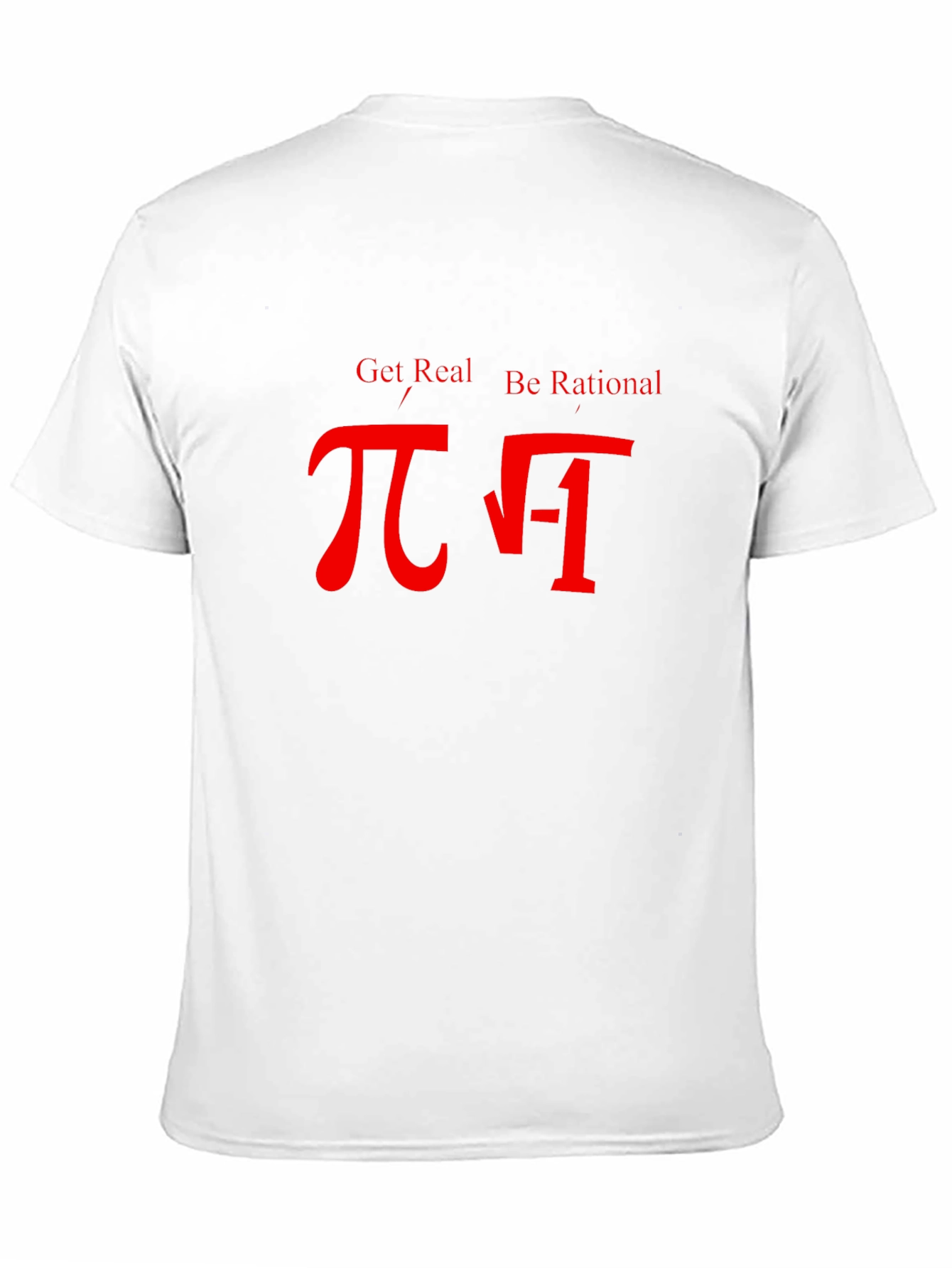 Get Real Be Rational Math T-Shirt