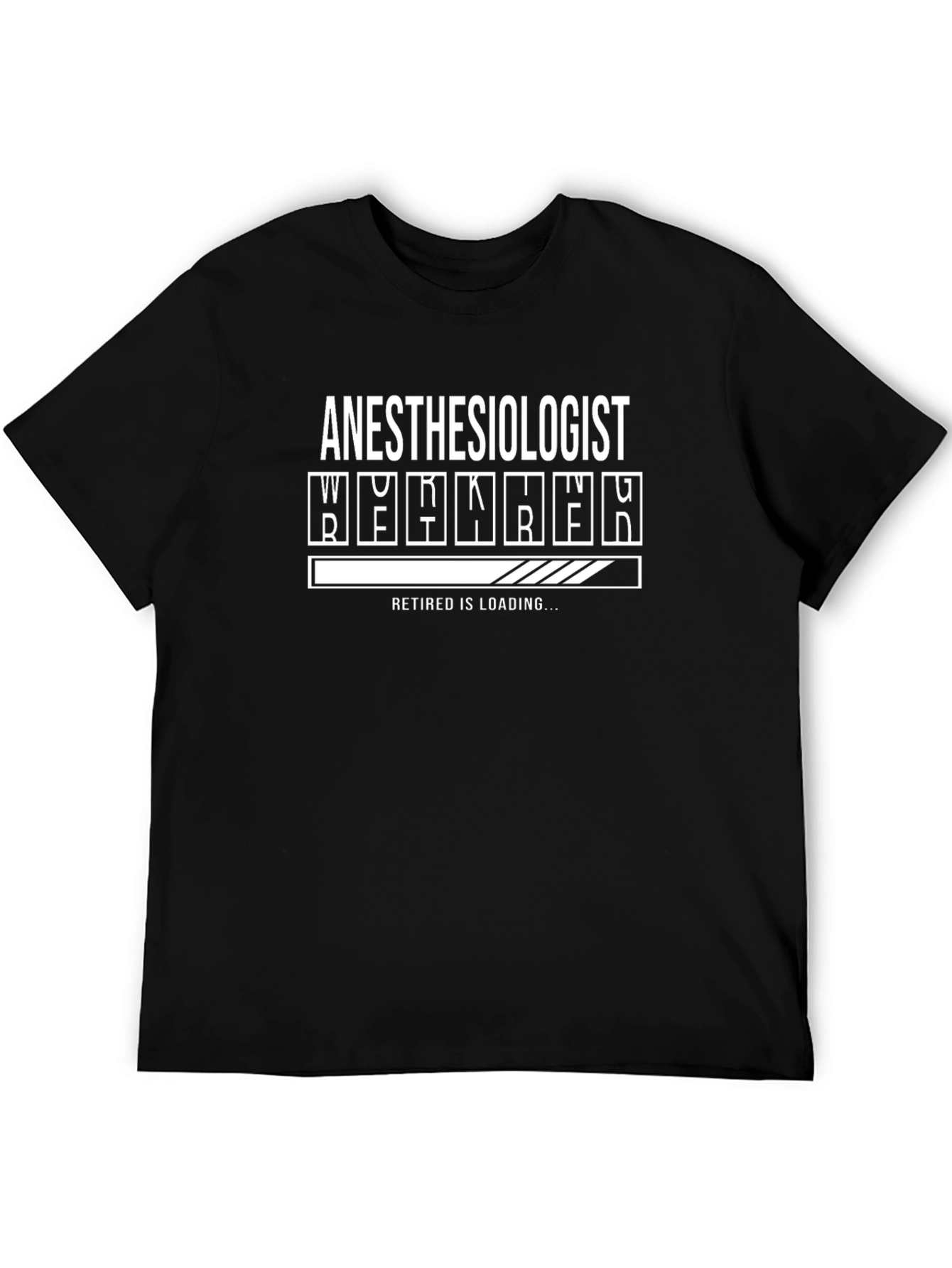Anesthesiologist Retired Loading T-Shirt