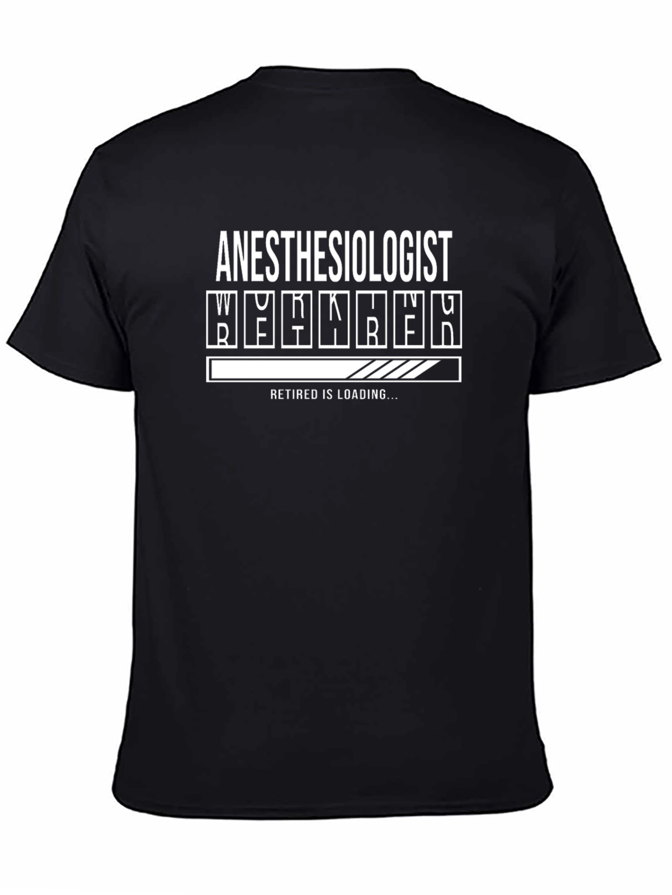 Anesthesiologist Retired Loading T-Shirt