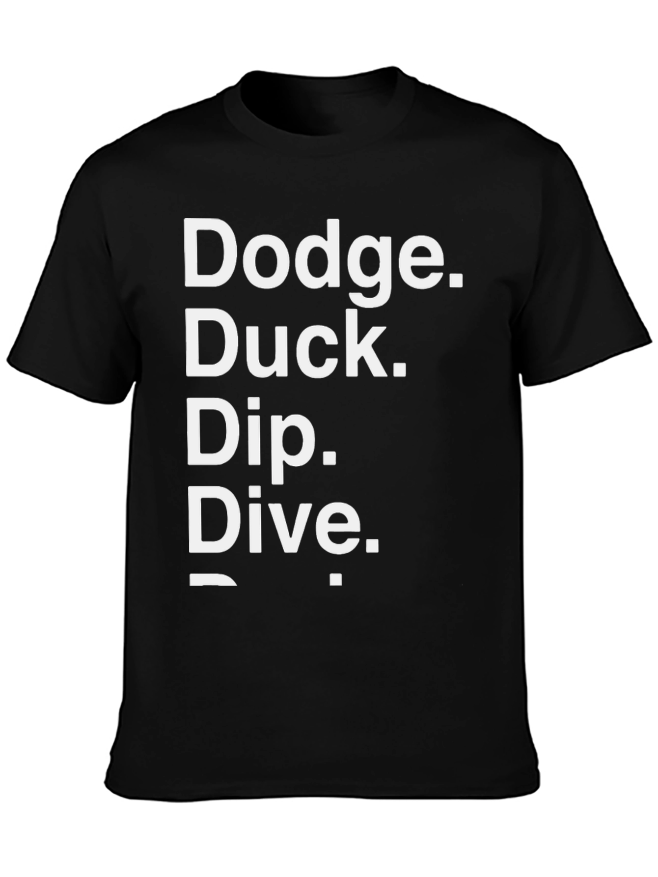 Dodge Duck Dip Dive Funny Graphic Tee